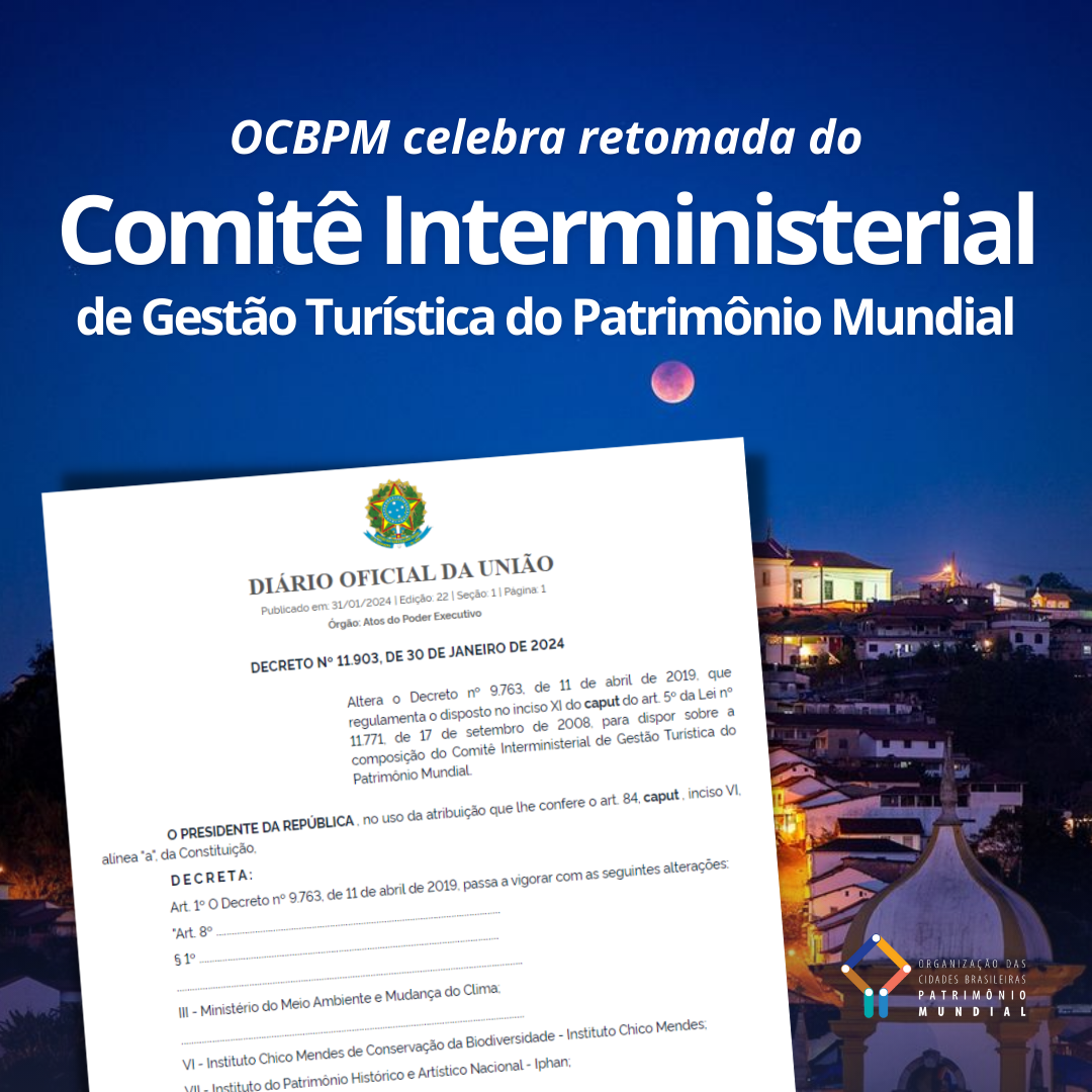 OCBPM celebra retomada do Comitê Interministerial de Gestão Turística do Patrimônio Mundial